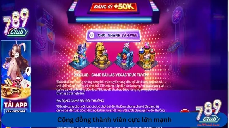 Cộng đồng thành viên cực lớn mạnh