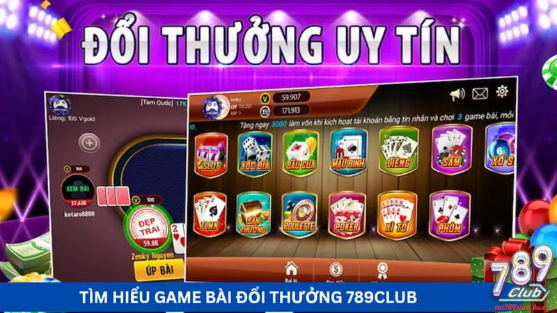 Tìm hiểu game bài đổi thưởng 789Club 