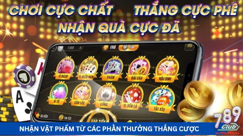 Nhận vật phẩm từ các phần thưởng thắng cược