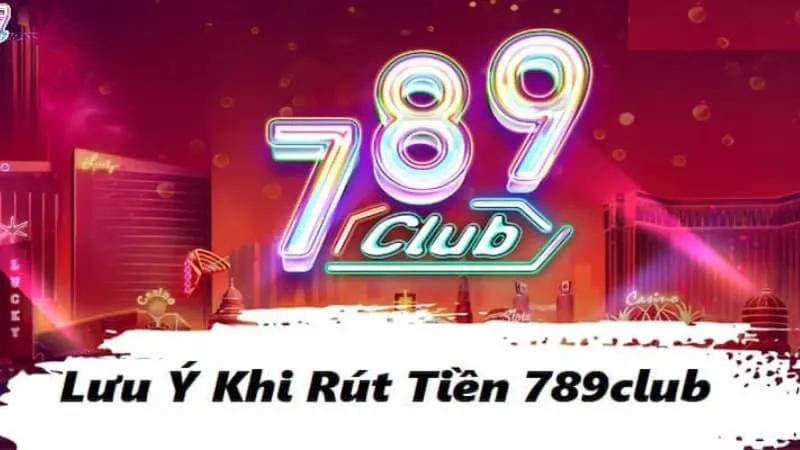 rút tiền 789Club 