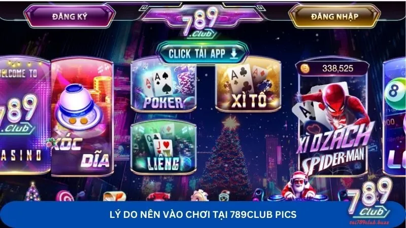 Lý do nên vào chơi tại 789club pics