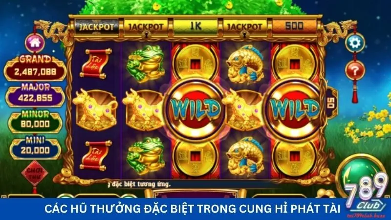 Các hũ thưởng đặc biệt trong cung hỉ phát tài