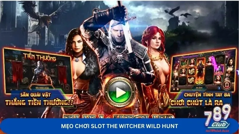 Tham khảo mẹo chơi The Witcher Wild Hunt